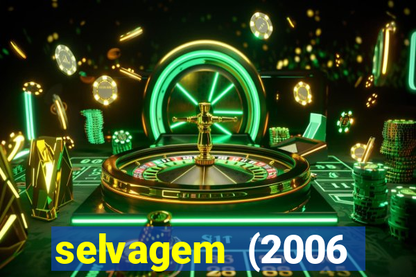 selvagem (2006 filme completo dublado